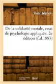 De la solidarité morale, essai de psychologie appliquée. 2e édition