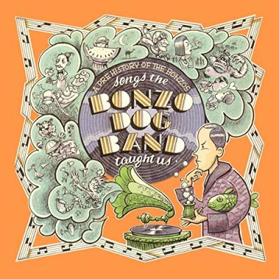 Songs the Bonzo Dog Band tought us