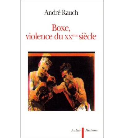 Boxe violence du 20e siecle