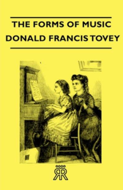 the-forms-of-music-poche-donald-franci-tovey-achat-livre-ou-ebook-fnac