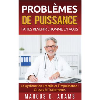 Problèmes de Puissance : Faites Revenir l'Homme En Vous