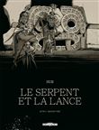 Le Serpent et la Lance - Acte 2 - Édition NB