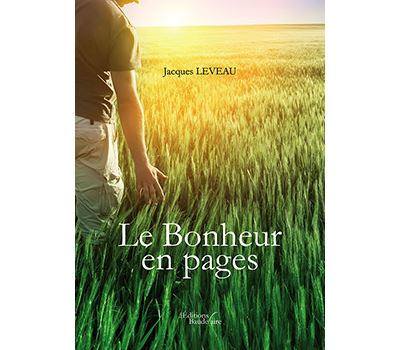 Le Bonheur en pages - Jacques Leveau - broché