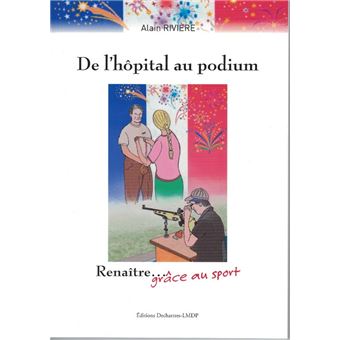 De l'hôpital au podium