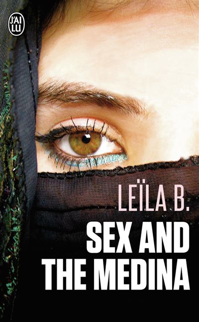 Sex and the medina - B. Leila - Poche