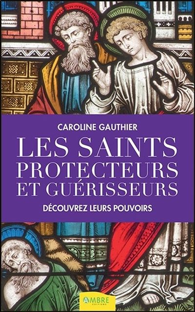 Les saints protecteurs et guérisseurs