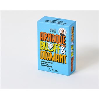 Arnaque, bluff et diamants