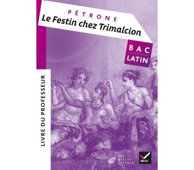 Le festin chez trimalchion oeuvre complete tle