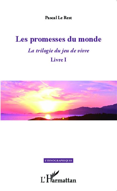 Les promesses du monde