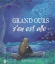 Grand Ours s'en est allé