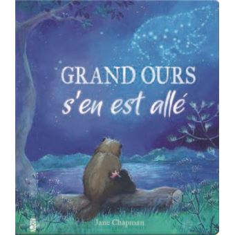 Grand Ours s'en est allé