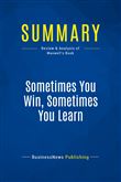 Summary: Sometimes You Win, Sometimes You Learn