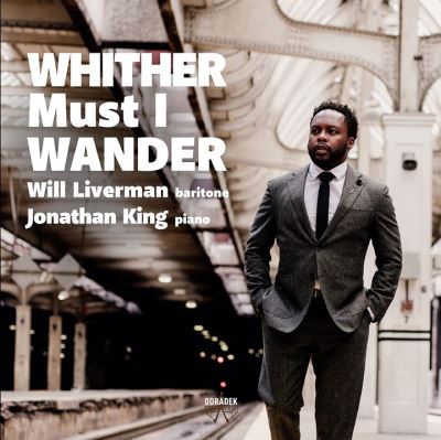 Whisther Must I Wander Will Liverman et Jonathan King