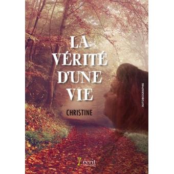 La vérité d'une vie