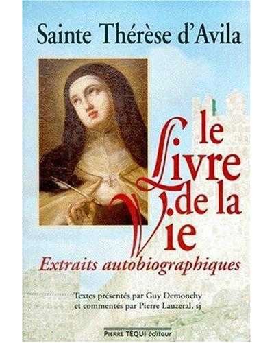 Le Livre de la Vie -  Ste Thérèse d'Avila - broché