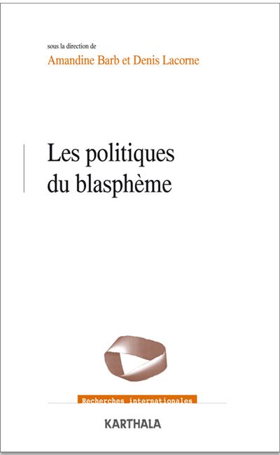 Les politiques du blaspheme