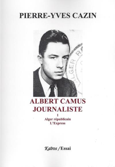 Albert camus journaliste,1