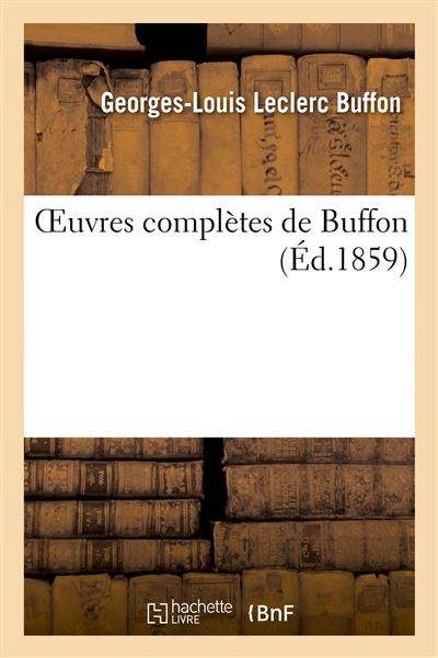 Oeuvres completes de buffon : precedees d'une etude historiq