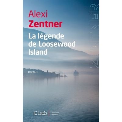 La légende de Loosewood Island - Alexi Zentner - broché