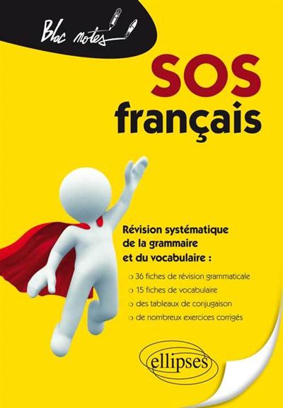 SOS français révision systématique de la grammaire et du vocabulaire
