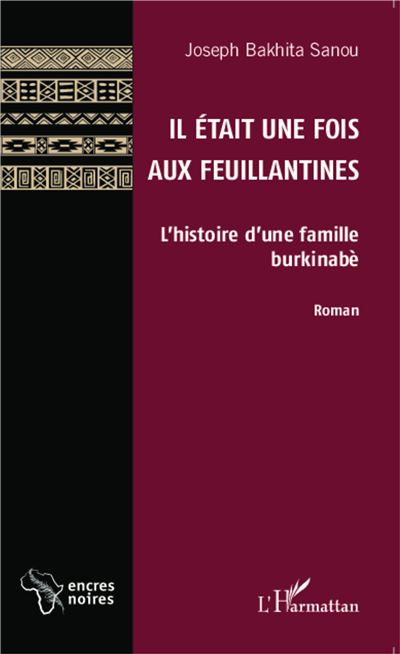 Il etait une fois aux feuillantines l'histoire d'une famille