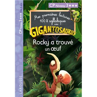 GIGANTOSAURUS 1ères lectures CP n 3 Rocky a trouvé un oeuf