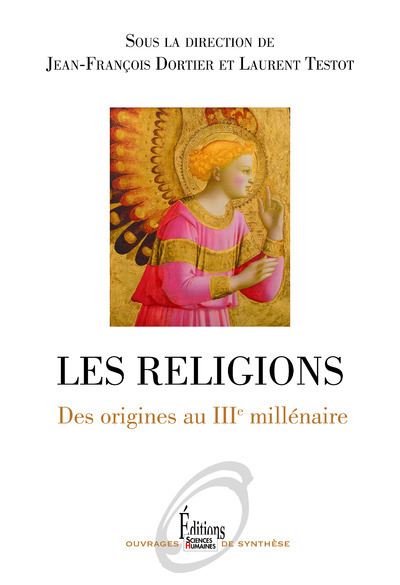 Les religions. Des origines au IIIe millenaire