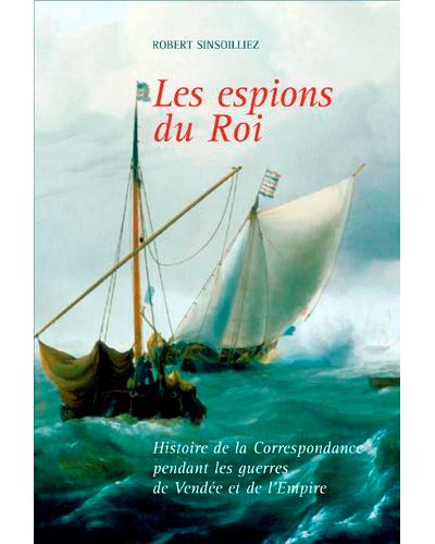 Espions Du Roi - Robert Sinsoilliez - broché