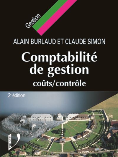 Comptabilité De Gestion Coûts-contrôle - Broché - Alain Burlaud, Claude ...