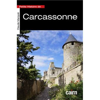Petite histoire de Carcassonne - 1