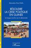 Résoudre la crise politique en Guinée