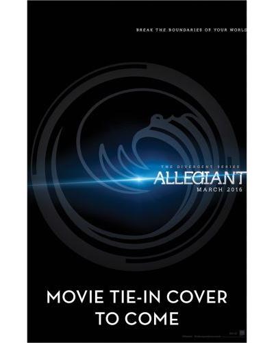 Divergent 3. allegiant. movie tie-in