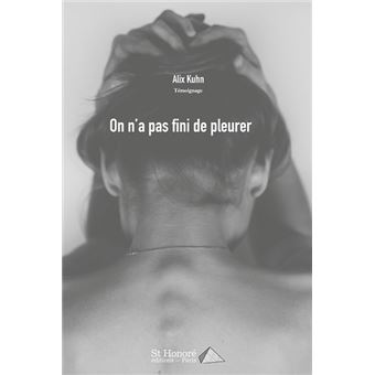 On n'a pas fini de pleurer
