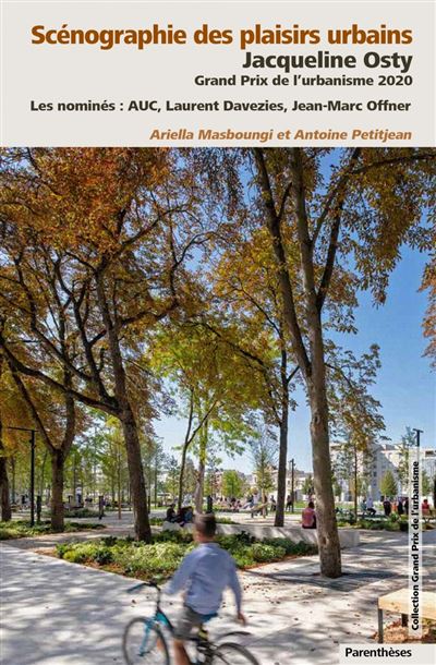 Scénographie des plaisirs urbains - Jacqueline Osty, Grand P - Jacqueline Osty - broché