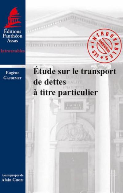 Etude sur le transport de dettes à titre particulier broché Eugène