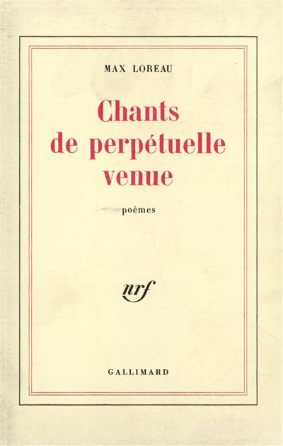 Chants de perpétuelle venue