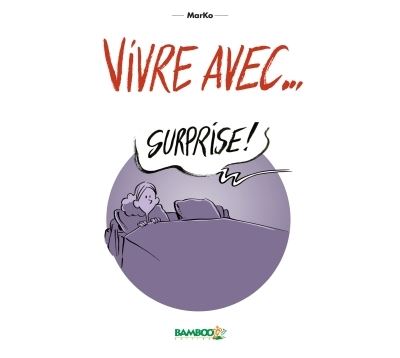 Vivre avec...