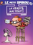 Le Petit Spirou - La vérité sur tout !