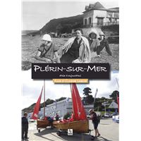 Plérin-sur-Mer, d'hier à aujourd'hui