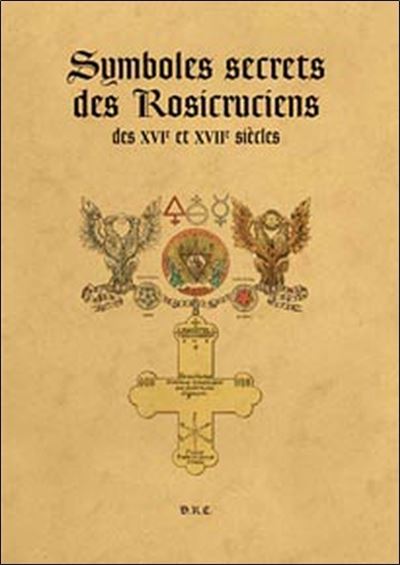 Symboles secrets des Rosicruciens des XVI° et XVII° siècles - Marie Delclos - Coffret