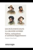 Les Océaniens dans la Grande Guerre