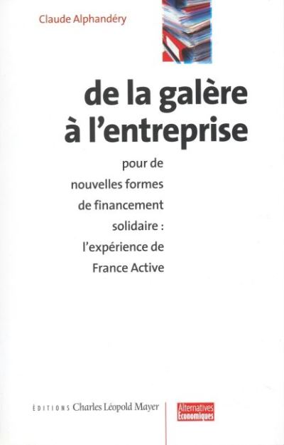 De la galere a l'entreprise