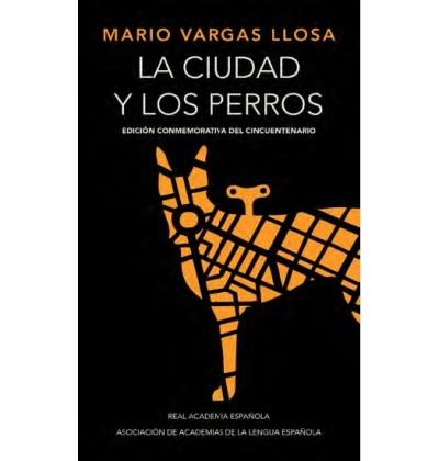 La ciudad y los perros - Mario Vargas Llosa - Poche