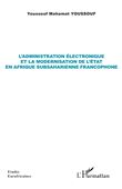 L’administration électronique et la modernisation de l’État en Afrique subsaharienne francophone