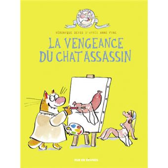 Le Chat Assassin Tome 3 Le Chat Assassin T3 La Vengeance Du Chat Assassin Veronique Deiss Anne Fine Cartonne Achat Livre Ou Ebook Fnac