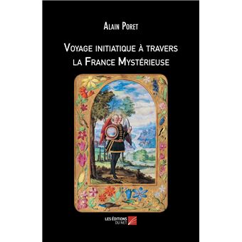 Voyage initiatique à travers la France Mystérieuse