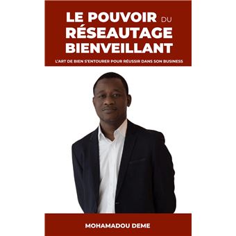 Le Pouvoir du réseautage bienveillant