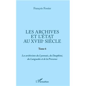 Les archives et l'Etat au XVIIIe siècle