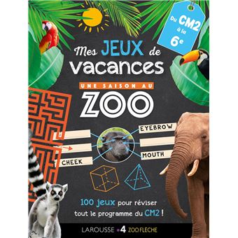 Jeux de vacances Une SAISON AU ZOO - CM2 pour réviser en s'amusant
