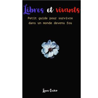 Libres et vivants